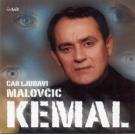 KEMAL MALOV&#268;I&#262; - Car ljubavi (CD)